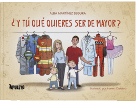 �Y T� QU� PIENSAS DE SER MAYOR?