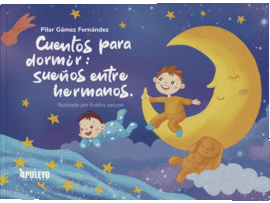 CUENTOS PARA DORMIR: SUE�OS ENTRE HERMANOS.