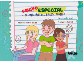 EQUIPO ESPECIAL Y EL MISTERIO DEL BOCATA PERDIDO