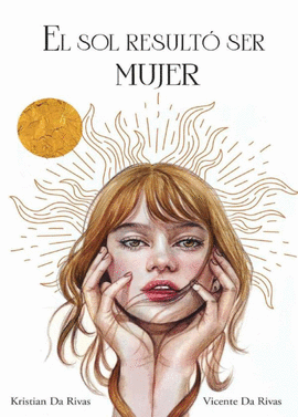 EL SOL RESULT� SER MUJER