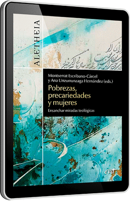 POBREZAS, PRECARIEDADES Y MUJERES