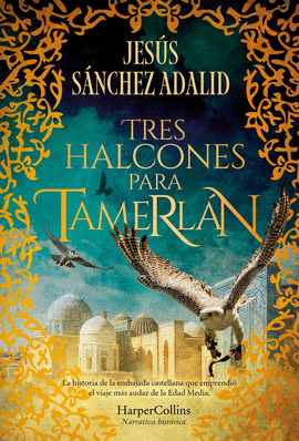 TRES HALCONES PARA TAMERL�N