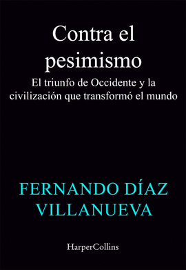 CONTRA EL PESIMISMO
