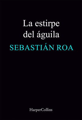 LA ESTIRPE DEL �GUILA