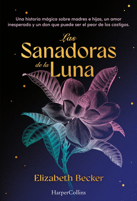 LAS SANADORAS DE LA LUNA