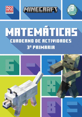 MINECRAFT OFICIAL: CUADERNO DE ACTIVIDADES, MATEM�TICAS 3.� PRIMARIA