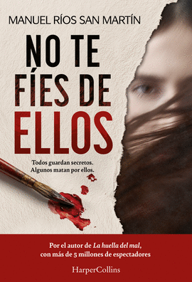 NO TE F�ES DE ELLOS
