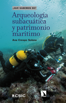 ARQUEOLOG�A SUBACU�TICA Y PATRIMONIO MAR�TIMO