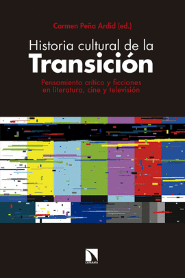 HISTORIA CULTURAL DE LA TRANSICI�N