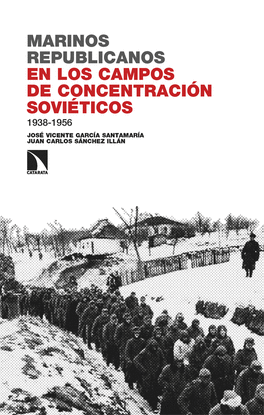 MARINOS REPUBLICANOS EN LOS CAMPOS DE CONCENTRACION SOVIETI