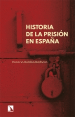 HISTORIA DE LA PRISION EN ESPAA