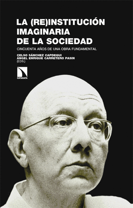 LA (RE)INSTITUCI�N IMAGINARIA DE LA SOCIEDAD