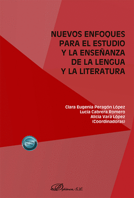 NUEVOS ENFOQUES PARA EL ESTUDIO Y LA ENSEANZA DE LA LENGUA Y LA LITERATURA