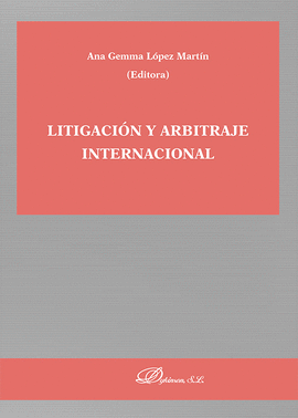LITIGACION Y ARBITRAJE INTERNACIONAL