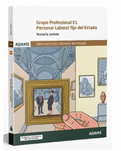 TEMARIO COM�N GRUPO PROFESIONAL E1. PERSONAL LABORAL FIJO DEL ESTADO