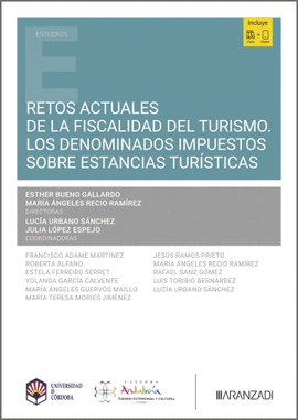 RETOS ACTUALES DE LA FISCALIDAD DEL TURISMO. LOS DENOMINADOS IMPUESTOS