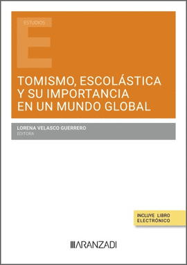 TOMISMO, ESCOL�STICA Y SU IMPORTANCIA EN UN MUNDO GLOBAL