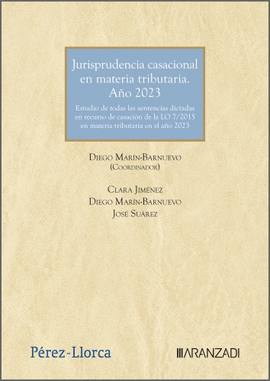 JURISPRUDENCIA CASACIONAL EN MATERIA TRIBUTARIA. A�O 2023