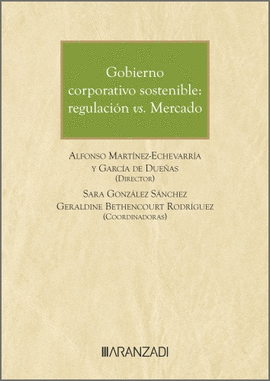 GOBIERNO CORPORATIVO SOSTENIBLE: REGULACION VS MERCADO