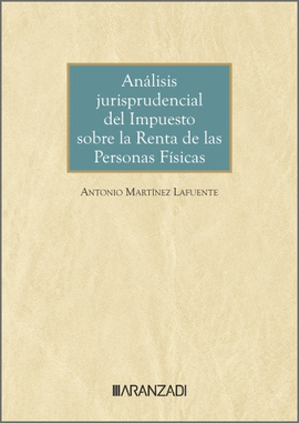 ANLISIS JURISPRUDENCIAL DEL IMPUESTO SOBRE LA RENTA DE LAS PERSONAS FSICAS