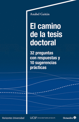 EL CAMINO DE LA TESIS DOCTORAL