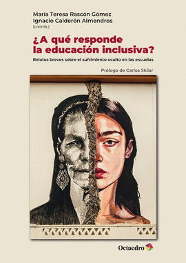 �A QU� RESPONDE LA EDUCACI�N INCLUSIVA?