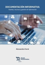 DOCUMENTACI�N INFORMATIVA: FUENTES, RECURSOS Y GESTI�N DE INFORMACI�N