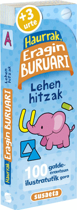 LEHEN HITZAK.(+3 URTE)