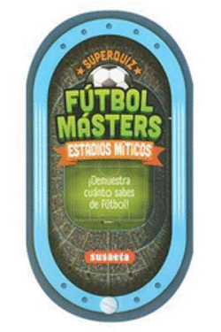 FUTBOL MASTERS - ESTADIOS MITICOS