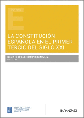 CONSTITUCION ESPA�OLA EN EL PRIMER TERCIO DEL SIGLO XXI