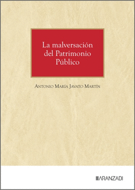 LA MALVERSACIN DEL PATRIMONIO PBLICO