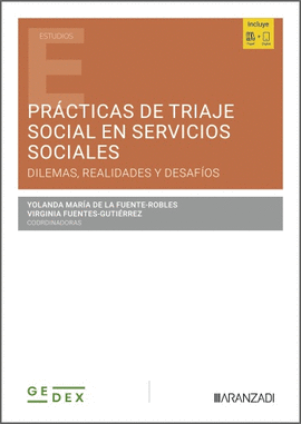 PRCTICAS DE TRIAJE SOCIAL EN SERVICIOS SOCIALES: DILEMAS, REALIDADES Y DESAFOS