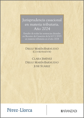 JURISPRUDENCIA CASACIONAL EN MATERIA TRIBUTARIA. ANO 2024
