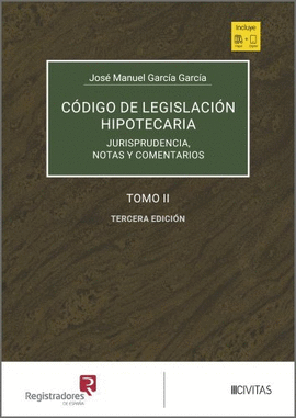 C�DIGO DE LEGISLACI�N HIPOTECARIA (TOMOS I-II)