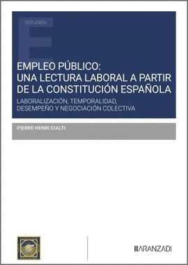 EMPLEO P�BLICO: UNA LECTURA LABORAL A PARTIR DE LA CONSTITUCI�N ESPA�OLA