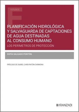 PLANIFICACI�N HIDROL�GICA Y SALVAGUARDA DE CAPTACIONES DE AGUA DESTINADAS AL CON