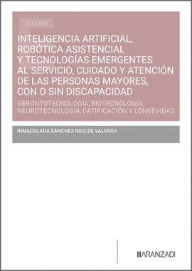 INTELIGENCIA ARTIFICIAL, ROB�TICA ASISTENCIAL Y TECNOLOG�AS EMERGENTES AL SERVIC