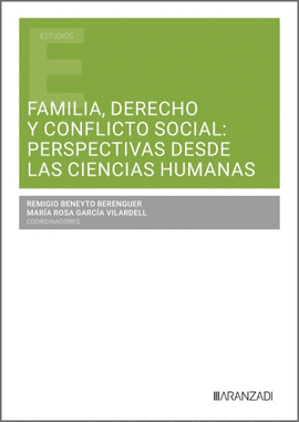 FAMILIA, DERECHO Y CONFLICTO SOCIAL: PRESPECTIVAS DESDE LAS CIENCIAS HUMANAS