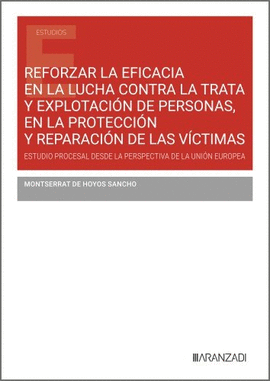 REFORZAR LA EFICACIA EN LA LUCHA CONTRA LA TRATA Y EXPLOTACION DE PERS