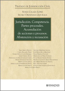 JURISDICCION COMPETENCIA PARTES PROCESALES ACUMULACION DE ACCIONES