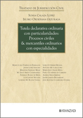 TUTELA DECLARATIVA ORDINARIA CON PARTICULIARIDADES: PROCESOS CIVILES & MERCANTIL
