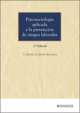 PSICOSOCIOLOG�A APLICADA A LA PREVENCI�N DE RIESGOS LABORALES (2.� EDICI�N)