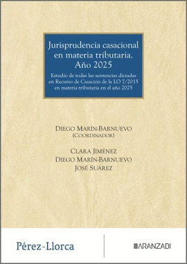 JURISPRUDENCIA CASACIONAL EN MATERIA TRIBUTARIA:A�O 2025