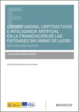 CROWDFUNDING, CRIPTOACTIVOS E INTELIGENCIA ARTIFICIAL EN LA FINANCIACI�N DE LAS