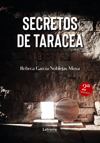 SECRETOS DE TARACEA. 2� EDICI�N.