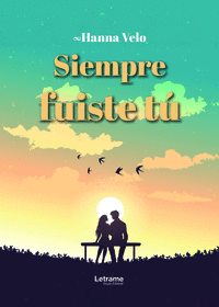 SIEMPRE FUISTE T