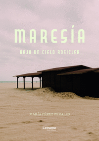 MARES�A. BAJO UN CIELO ROSICLER