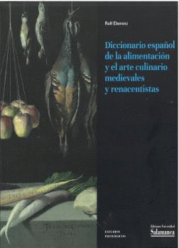 DICCIONARIO ESPAOL DE ALIMENTA.Y ARTE CULINA.MEDIEVA.Y REN