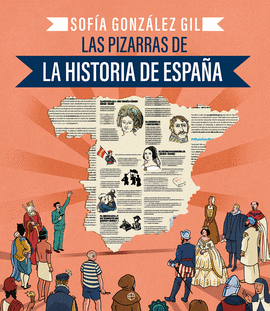 LAS PIZARRAS DE LA HISTORIA DE ESPAA