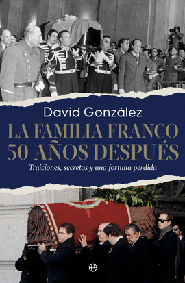 LA FAMILIA FRANCO. 50 A�OS DESPU�S